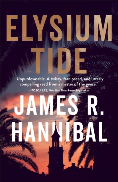 Elysium Tide, James R. Hannibal