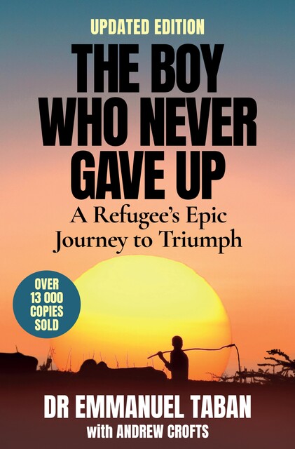 The Boy Who Never Gave Up, Emmanuel Taban