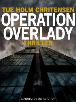 Operation Overlady, Tue Holm Christensen