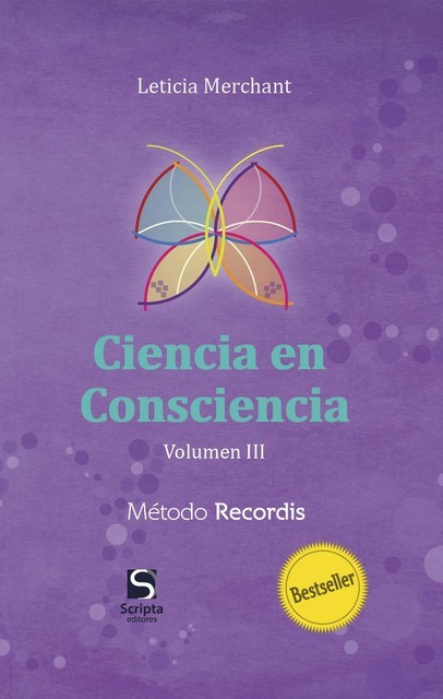 Ciencia en Consciencia Volumen 3, Leticia Merchant