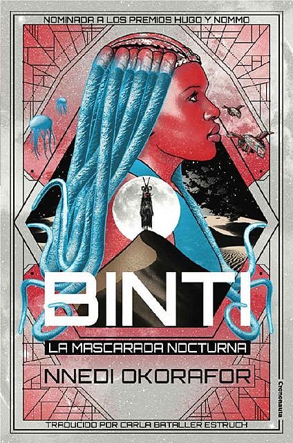 Binti: La Mascarada Nocturna (Spanish Edition), Nnedi Okorafor