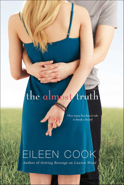 The Almost Truth, Eileen Cook