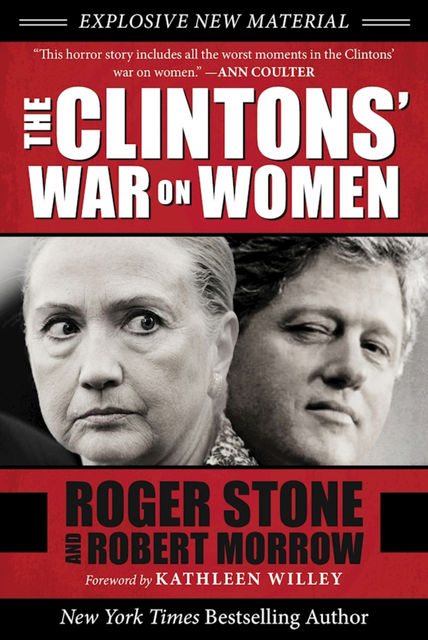 The Clintons' War on Women, Roger Stone, Robert Morrow