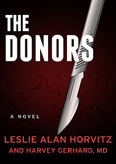 The Donors, Leslie A Horvitz, Harvey Gerhard