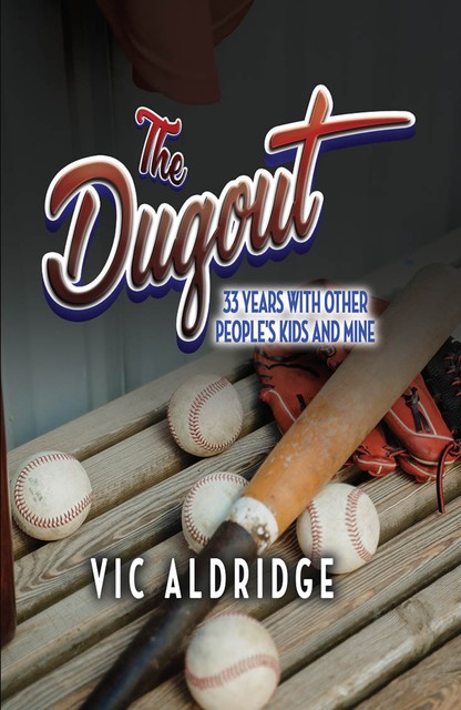 The Dugout, Vic Aldridge