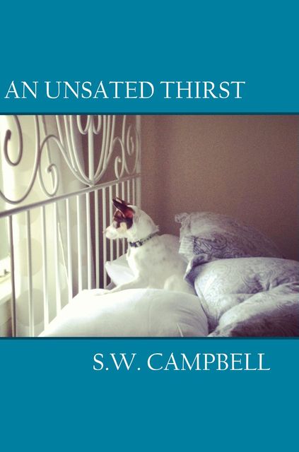 An Unsated Thirst, S.W. Campbell