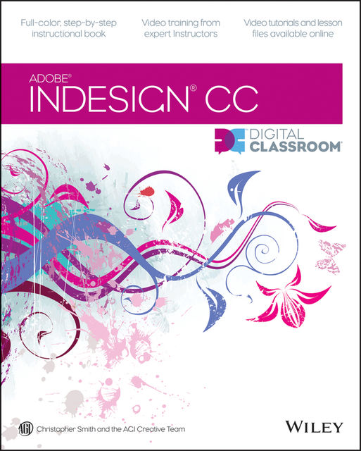 InDesign CC Digital Classroom, Christopher Smith