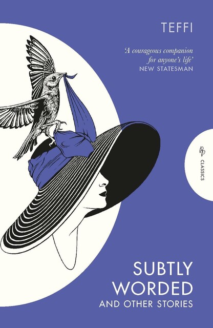 Subtly Worded and Other Stories, Teffi