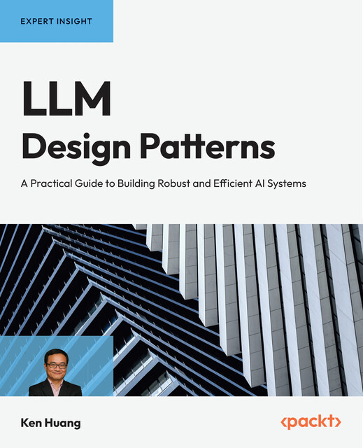 LLM Design Patterns, Ken Huang
