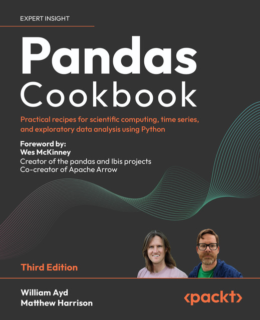 Pandas Cookbook, Matthew Harrison, William Ayd