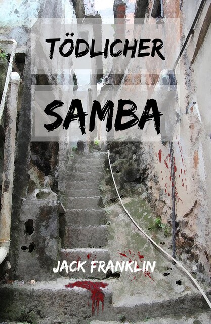 Tödlicher Samba, Jack Franklin