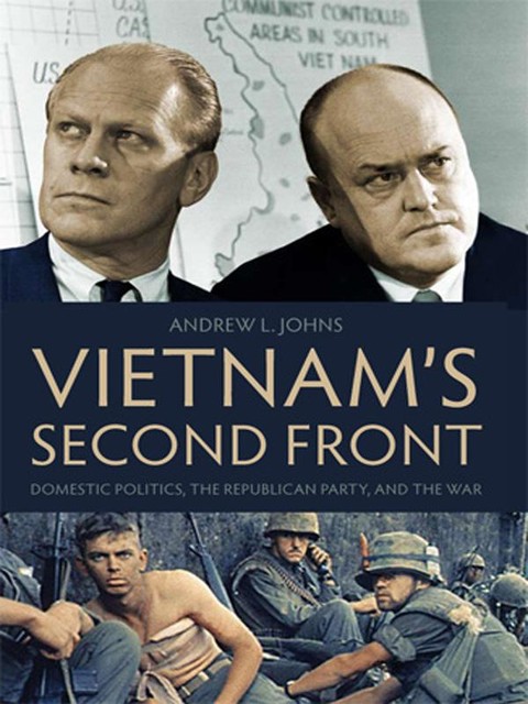 Vietnam's Second Front, Andrew L.Johns