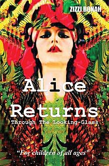 Alice Returns Through The Looking-Glass, Zizzi Bonah