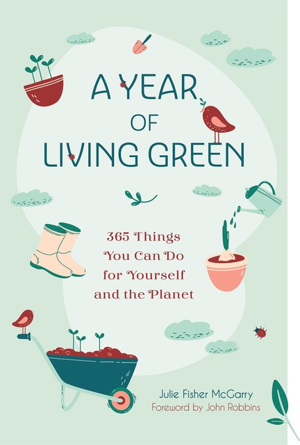 A Year of Living Green, Julie Fisher-McGarry