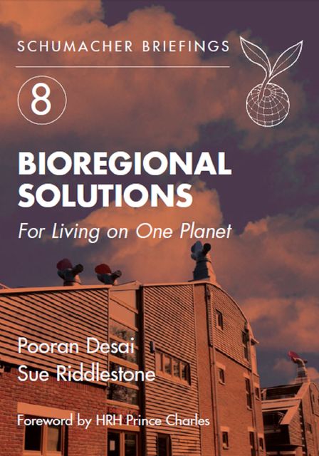Bioregional Solutions, Pooran Desai, Sue Riddlestone