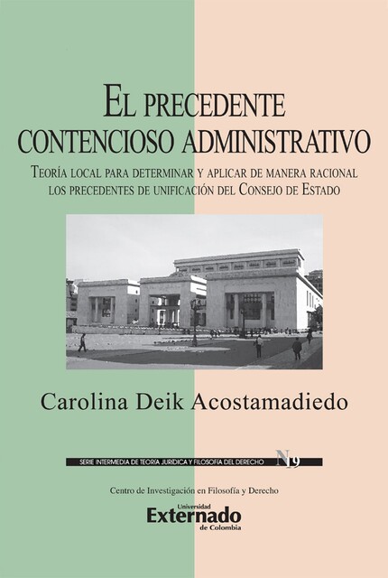 El precedente contencioso administrativo, Carolina Deik Acostamadiedo