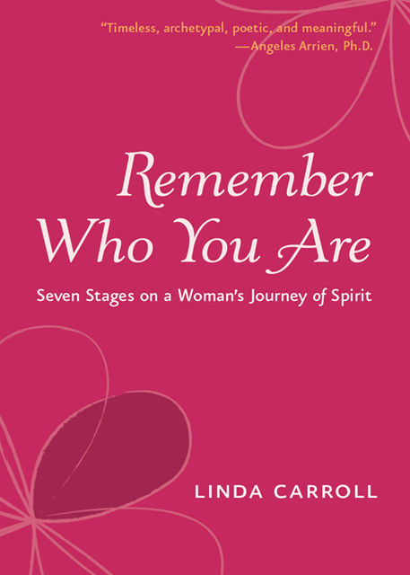 Remeber Who You Are, Linda Carroll