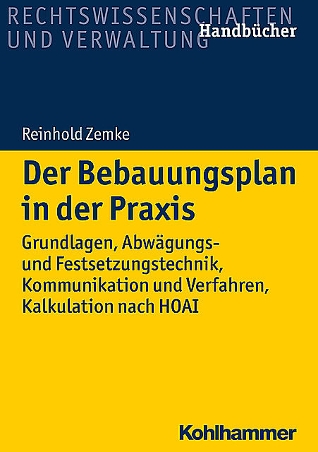 Der Bebauungsplan in der Praxis, Reinhold Zemke