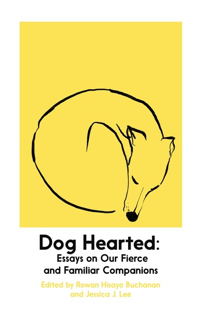 Dog Hearted, Jessica Lee, Rowan Hisayo Buchanan