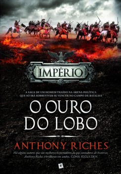 O Ouro do Lobo, Anthony Riches
