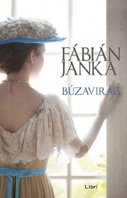 Búzavirág, Fábián Janka