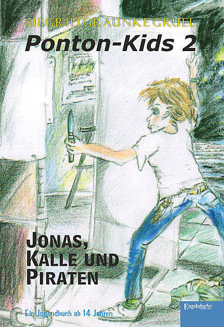 Ponton-Kids 2: Jonas, Kalle und Piraten, Siegrid Graunke Gruel