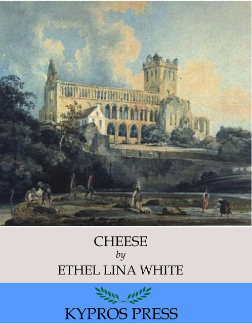 Cheese, Ethel Lina White