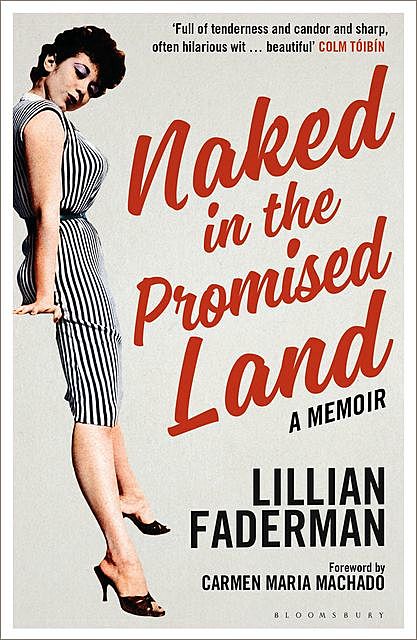 Naked in the Promised Land, Lillian Faderman