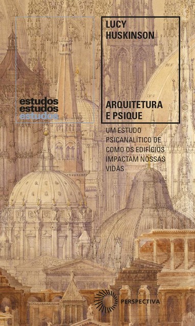 Arquitetura e psique, Lucy Huskinson