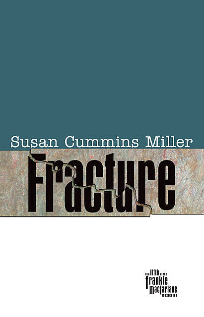 Fracture, Susan Miller