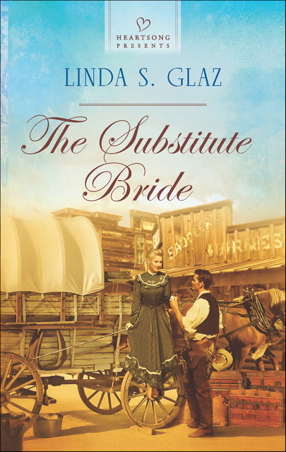 The Substitute Bride, Linda S. Glaz