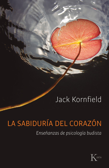 La sabiduría del corazón, Jack Kornfield