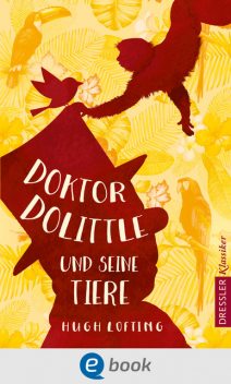 Doktor Dolittle und seine Tiere, Hugh Lofting