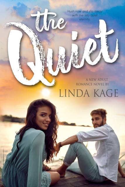 The Quiet, Linda Kage