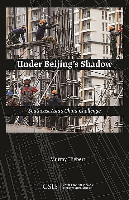 Under Beijing's Shadow, Murray Hiebert