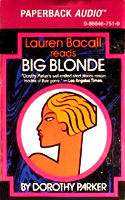 Big Blonde, Dorothy Parker