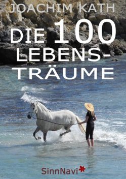 Die 100 Lebensträume, Joachim Kath