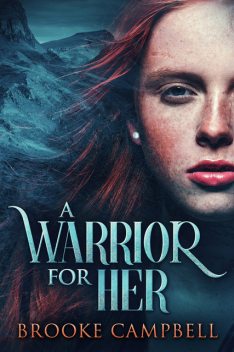 A Warrior for Her, Brooke Campbell