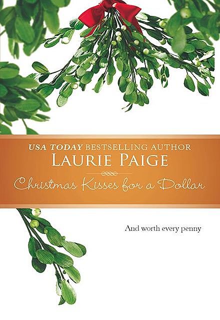 Christmas Kisses For A Dollar, Laurie Paige