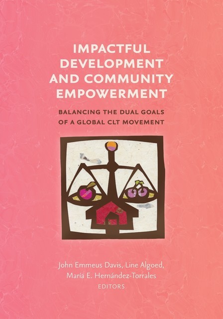 Impactful Development and Community Empowerment, John Davis, Line Algoed, María E. Hernández-Torrales