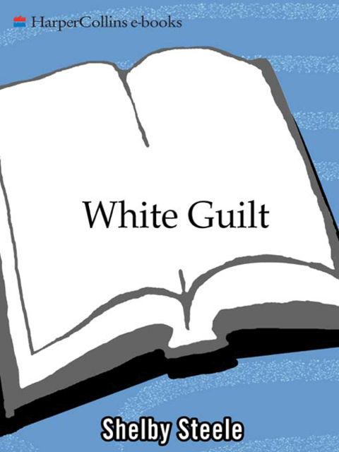 White Guilt, Shelby Steele