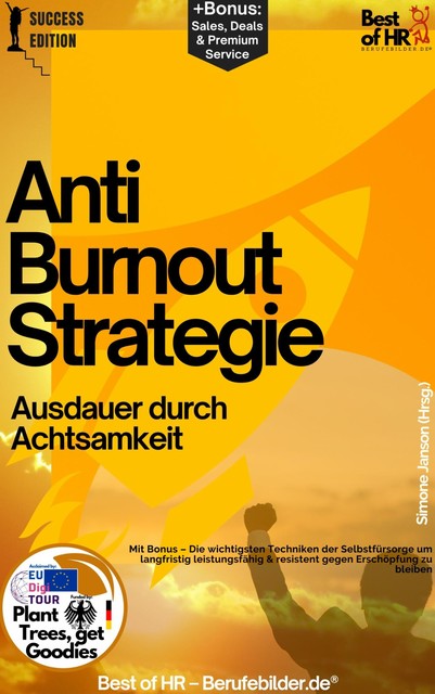 Anti–Burnout–Strategie – Ausdauer durch Achtsamkeit, Simone Janson