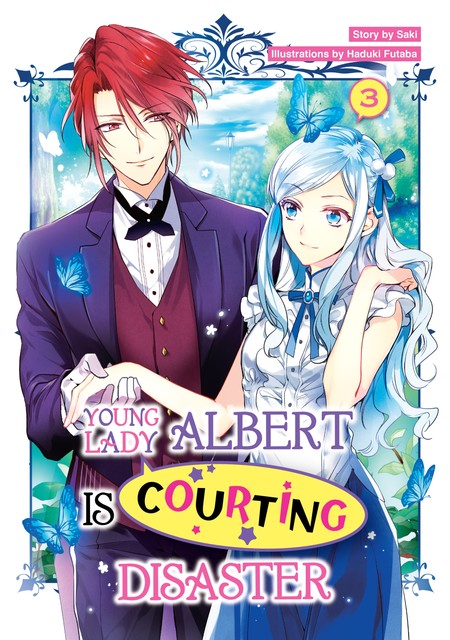 Young Lady Albert Is Courting Disaster: Volume 3, Saki
