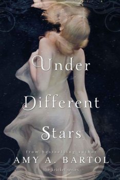 Under Different Stars, Amy A.Bartol