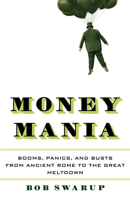 Money Mania, Bob Swarup