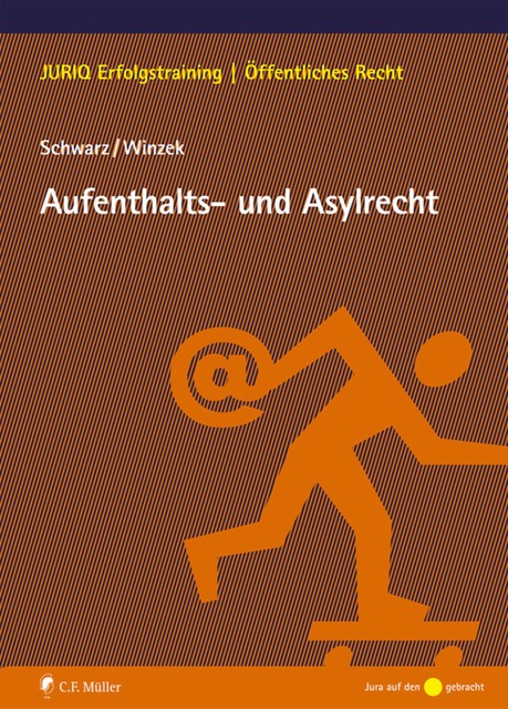 Aufenthalts- und Asylrecht, Kyrill-Alexander Schwarz, Mario Winzek