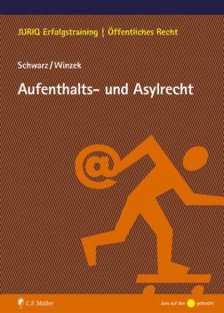 Aufenthalts- und Asylrecht, Kyrill-Alexander Schwarz, Mario Winzek