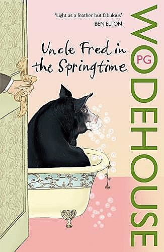 Uncle Fred in the Springtime, P. G. Wodehouse
