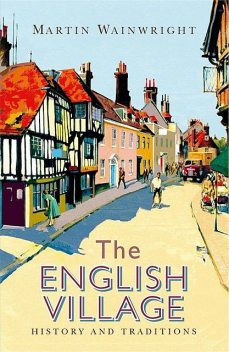 The English Village, Martin Wainwright