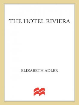 The Hotel Riviera, Elizabeth Adler